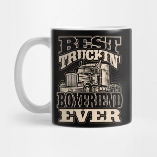 Best Truckin Boyfriend Ever Trucker Truck Driver Mug